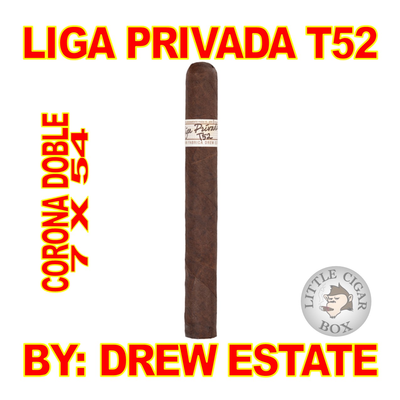 LIGA PRIVADA T52 BY DREW ESTATE CIGARS