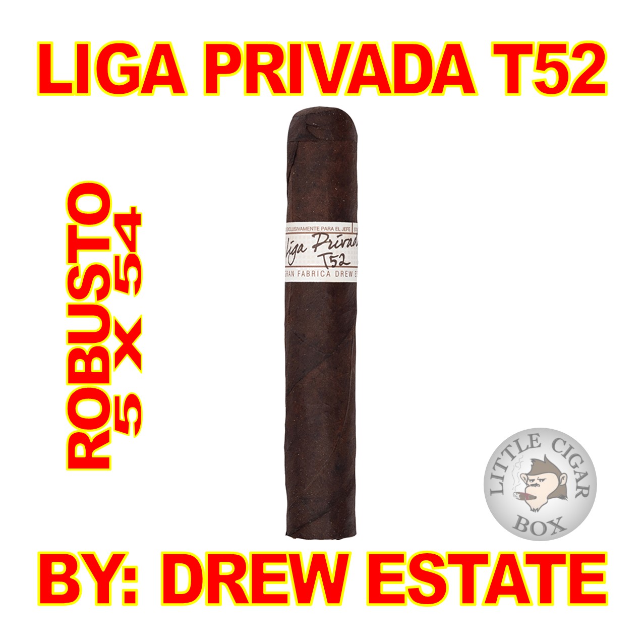LIGA PRIVADA T52 BY DREW ESTATE CIGARS