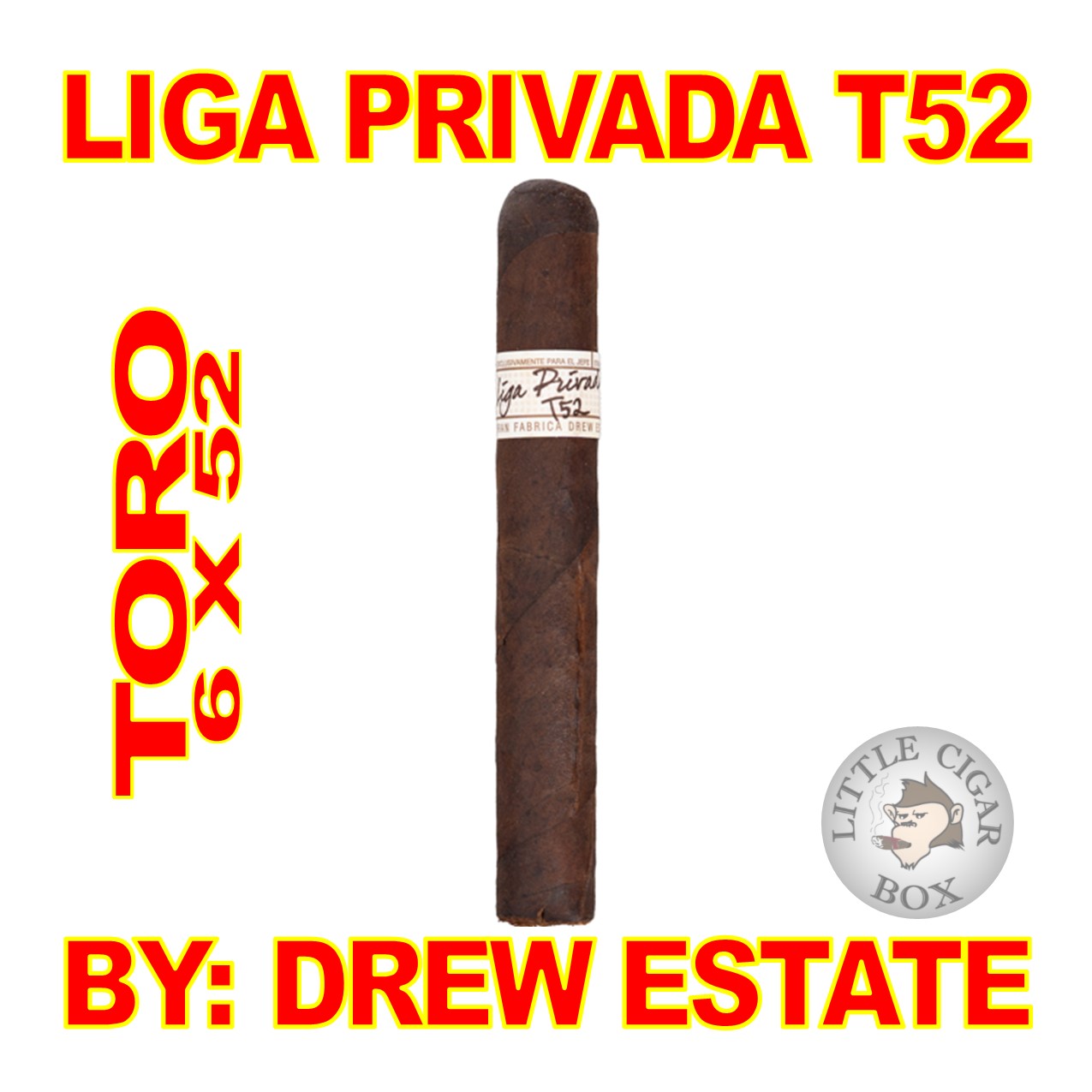 LIGA PRIVADA T52 BY DREW ESTATE CIGARS