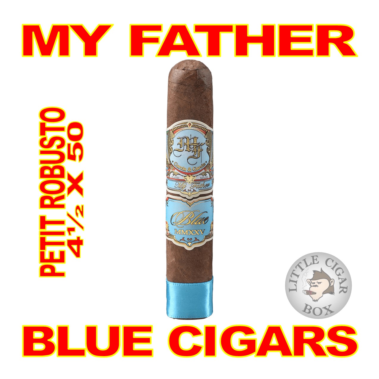 MY FATHER BLUE CIGARS