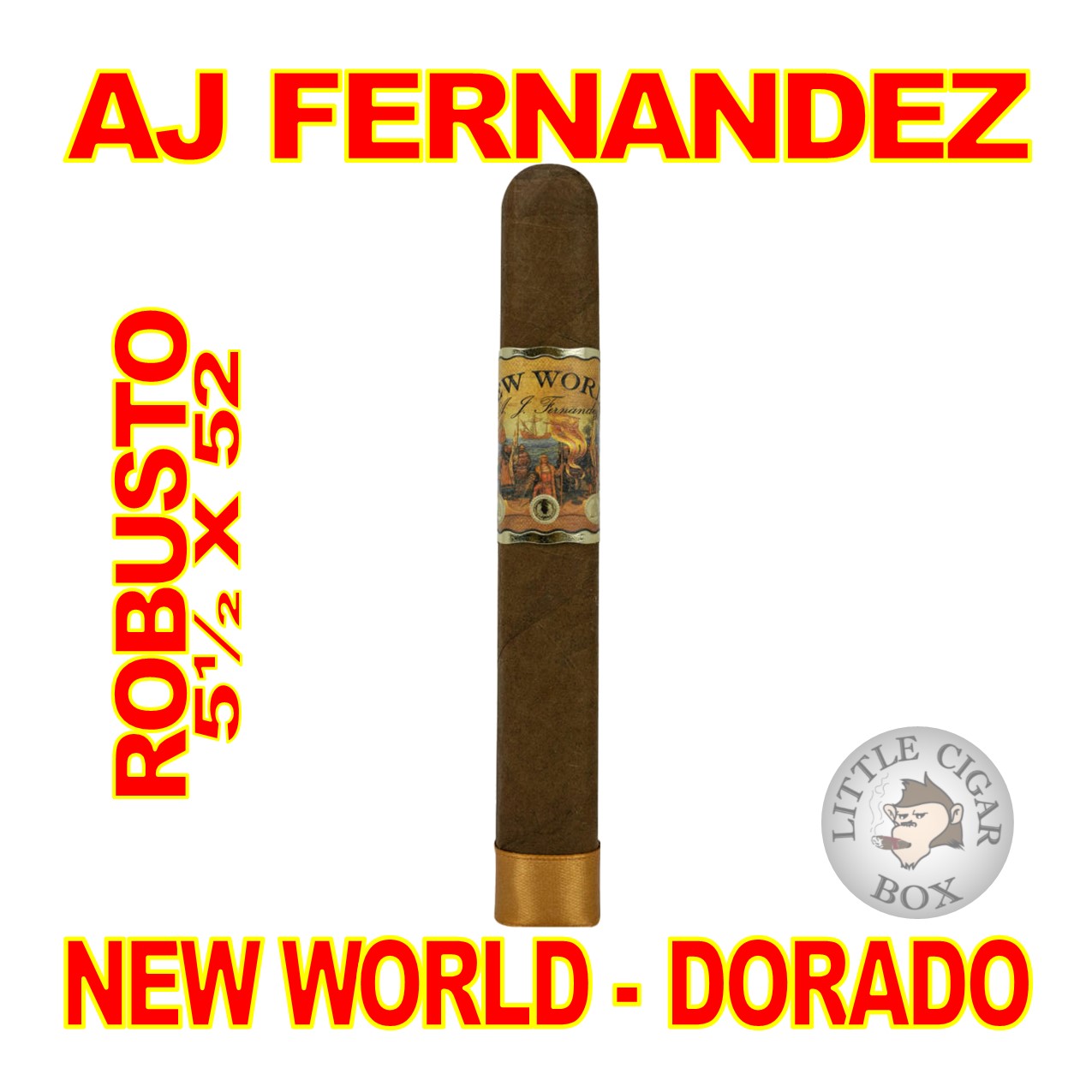 AJ FERNANDEZ NEW WORLD DORADO CIGARS