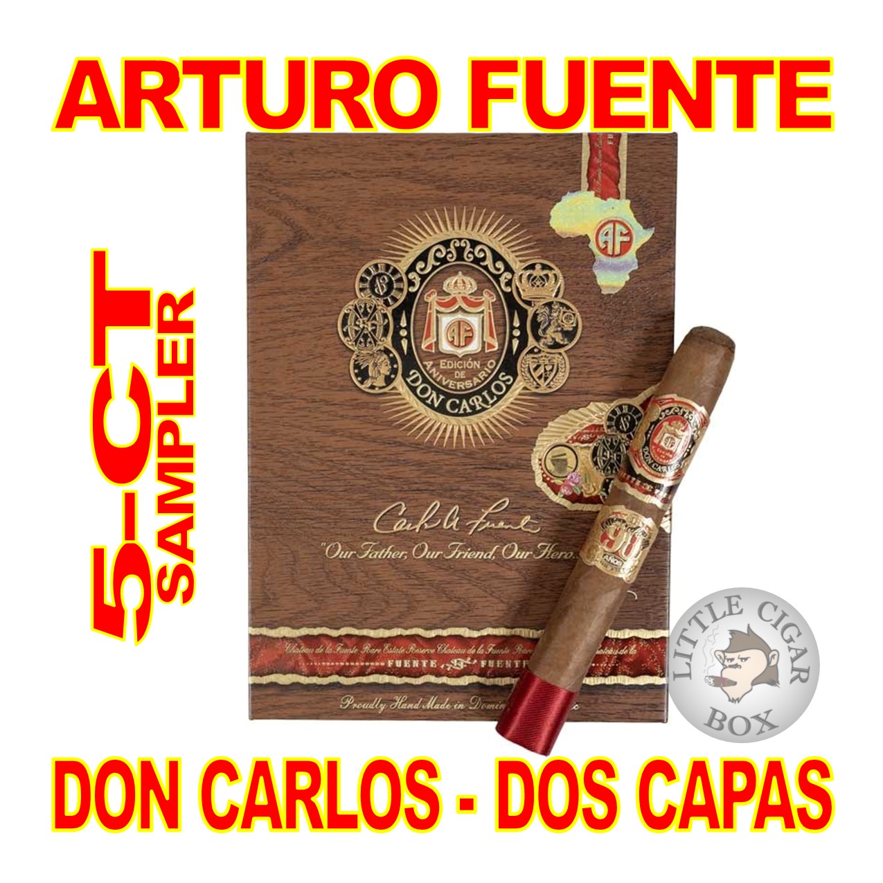 ARTURO FUENTE DON CARLOS 5-CT 90TH DOS CAPAS SAMPLER