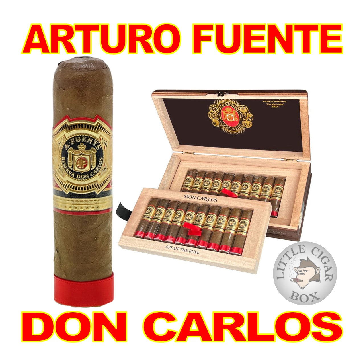 ARTURO FUENTE DON CARLOS EYE OF THE BULL
