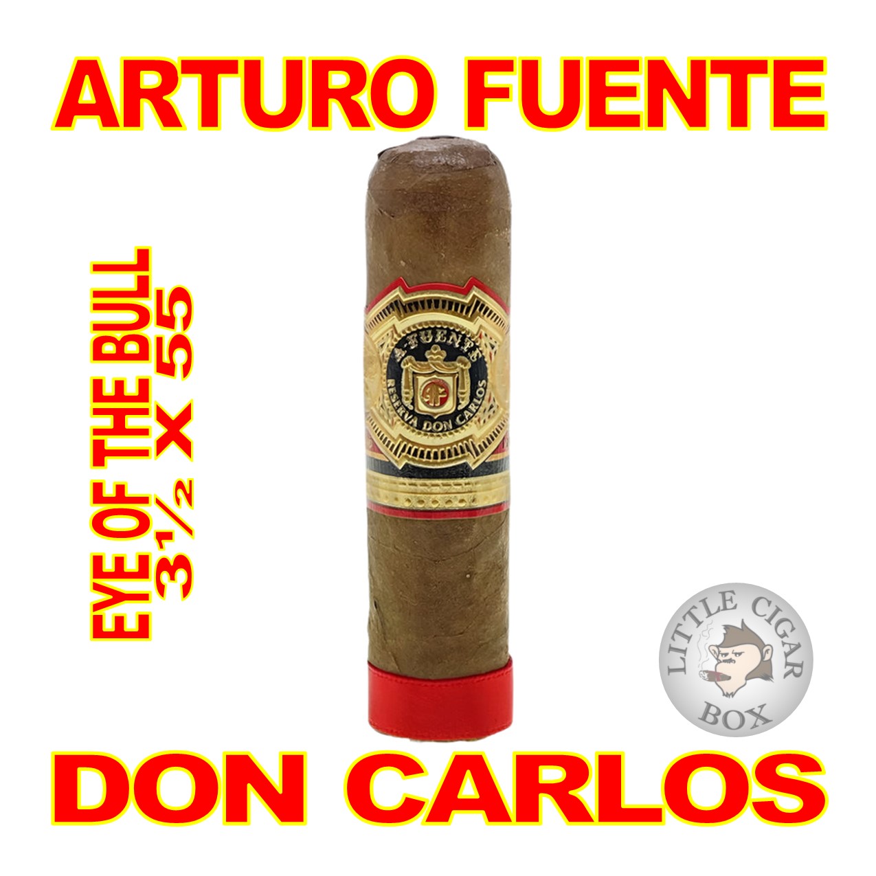 ARTURO FUENTE DON CARLOS EYE OF THE BULL