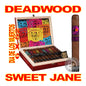 DEADWOOD DIA DE LOS MUERTOS SWEET JANE LIMITED EDITION