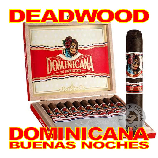 DEADWOOD DOMINICANA BUENAS NOCHES CIGARS