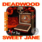 DEADWOOD DIA DE LOS MUERTOS SWEET JANE LIMITED EDITION