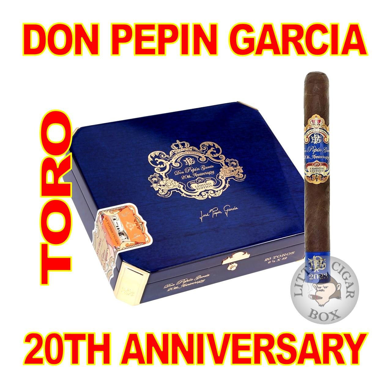 DON PEPIN GARCIA 20TH ANNIVERSARY TORO L.E. 2023