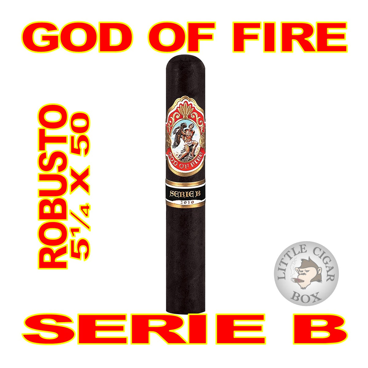 GOD OF FIRE SERIE B CIGARS