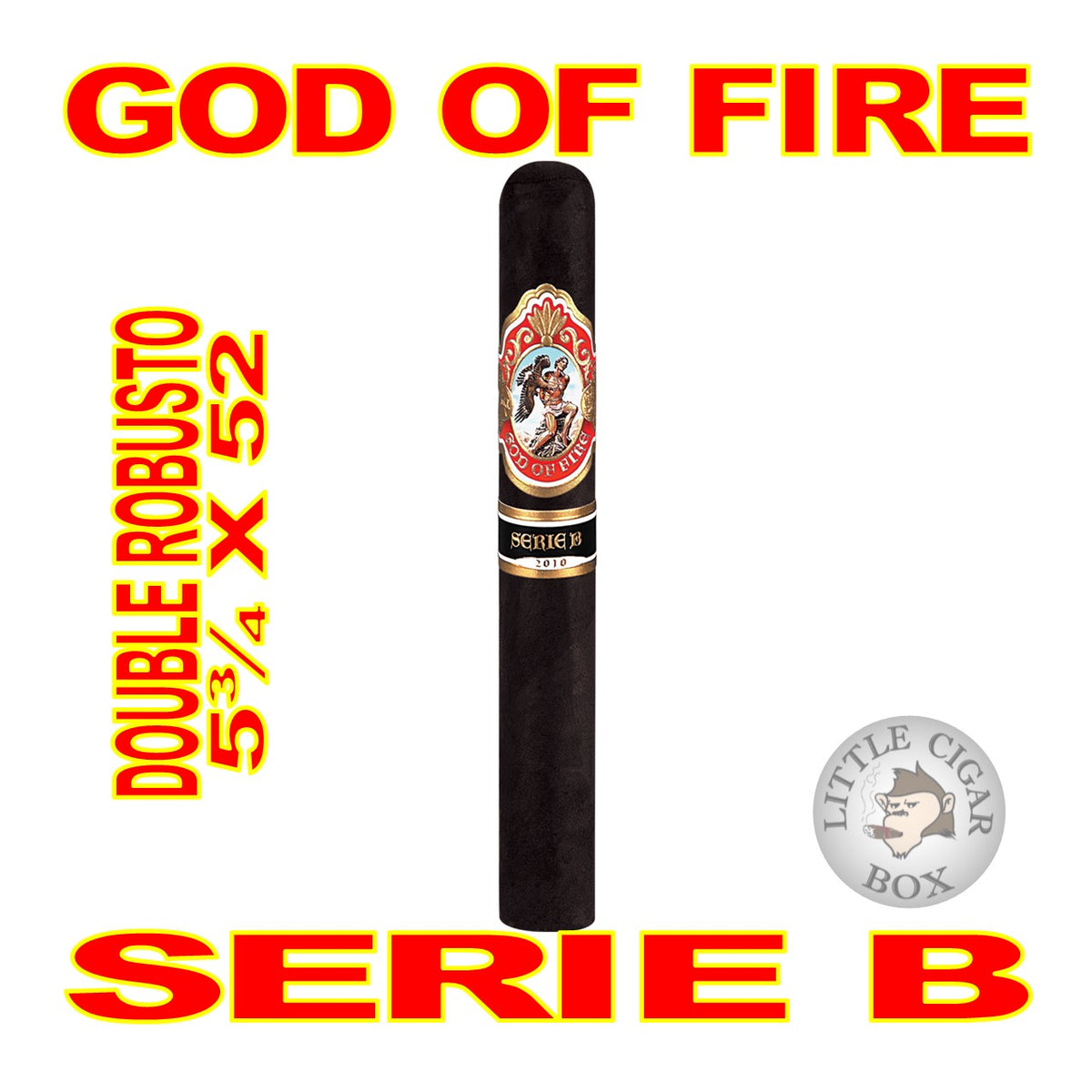 GOD OF FIRE SERIE B CIGARS