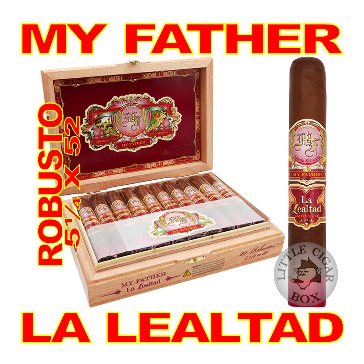 MY FATHER LA LEALTAD CIGARS