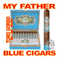 MY FATHER BLUE CIGARS