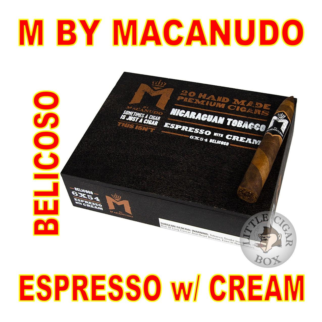 M BY MACANUDO ESPRESSO w/ CREAM BELICOSO - www.LittleCigarBox.com